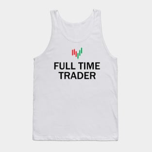 Full Time Trader Tank Top